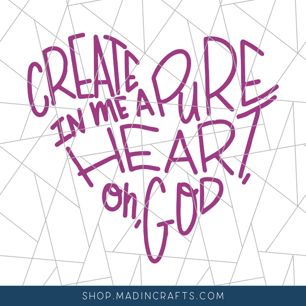 Create in Me a Pure Heart Bulletin Board SVG