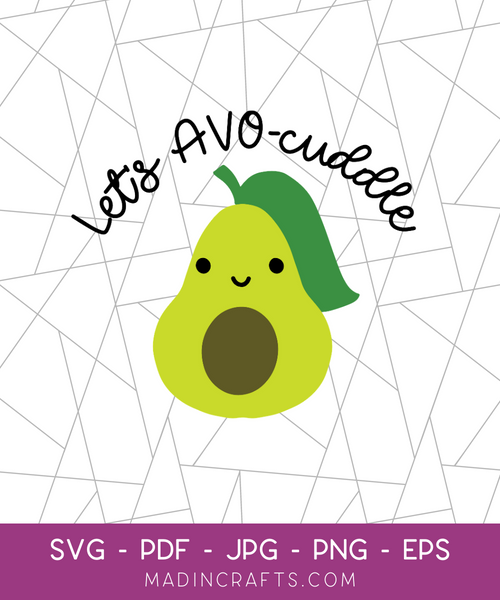 Let's Avo-Cuddle SVG File