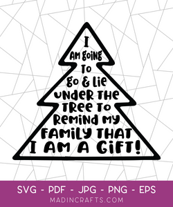 Lie Under the Tree to Remind My Family I Am a Gift SVG File