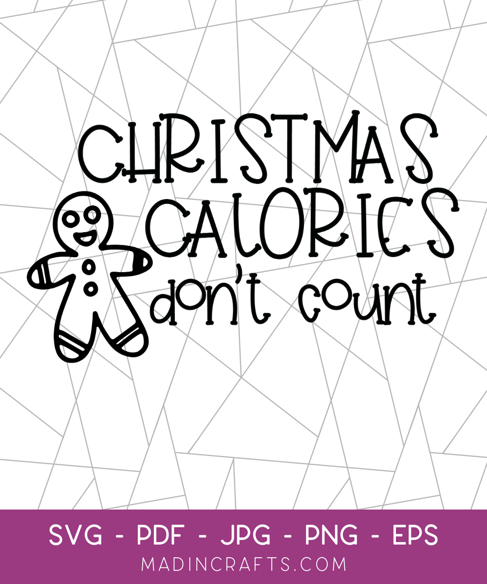 Christmas Calories Don't Count SVG File