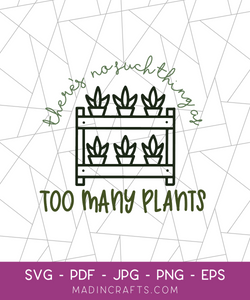 I Can't Make It, I Have Plants This Weekend SVG File