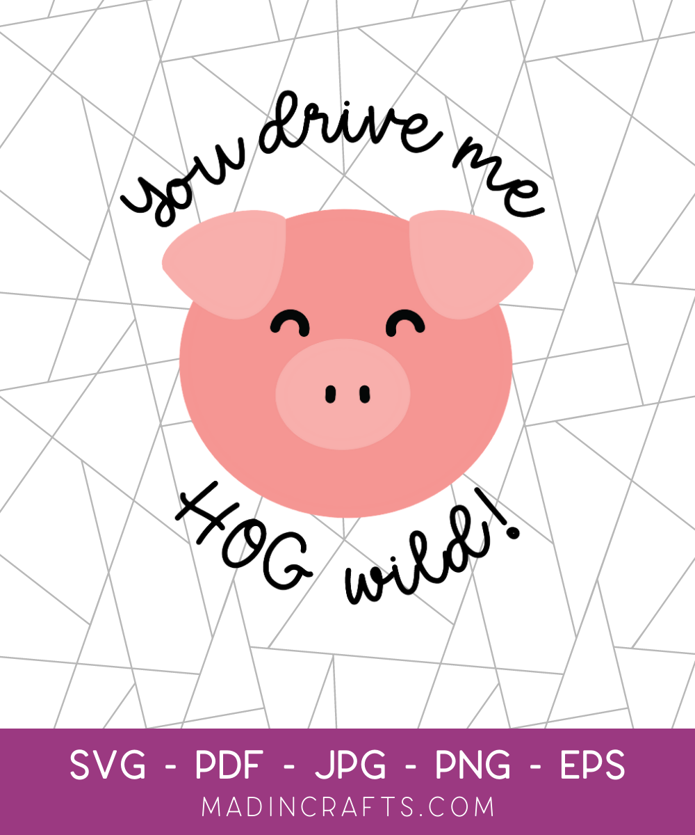 You Drive Me HOG Wild SVG File