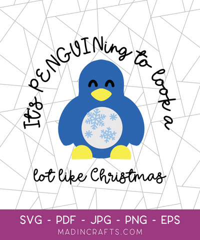 It's PENGUINing to Look a Lot Like Christmas SVG File