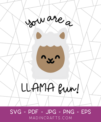 You Are a LLAMA Fun SVG File