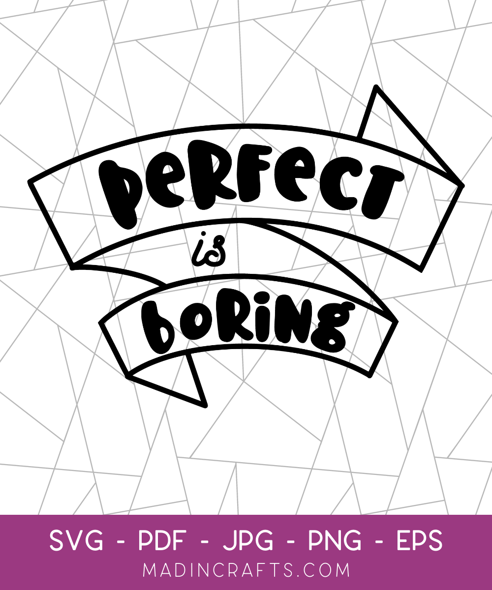 Perfect is Boring SVG