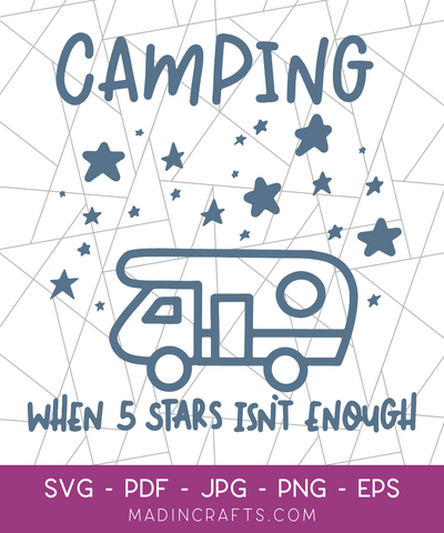 Camping: When Five Stars Isn't Enough SVG File