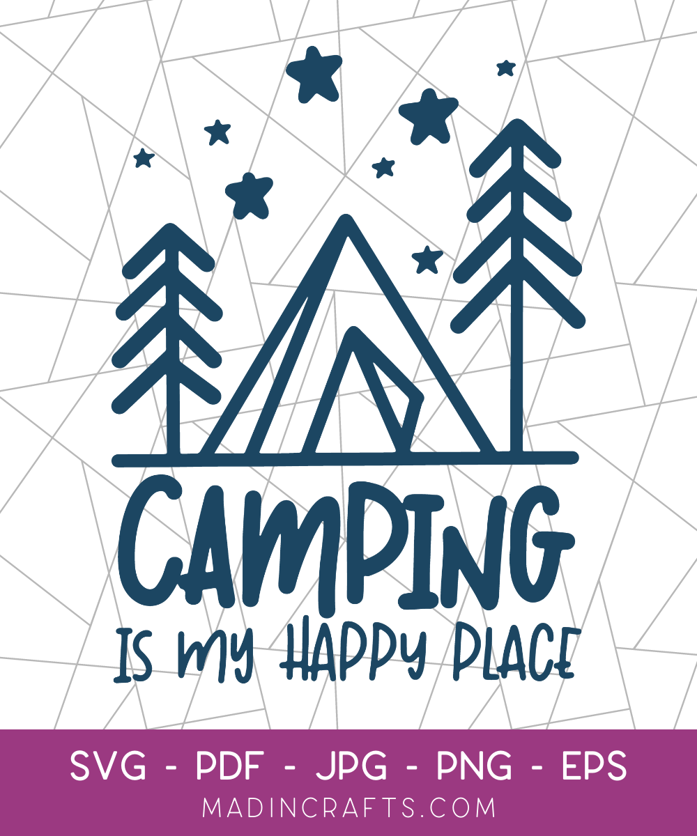 Camping is My Happy Place SVG File