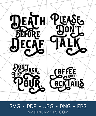 Coffee is Serious - 4 SVG Bundle