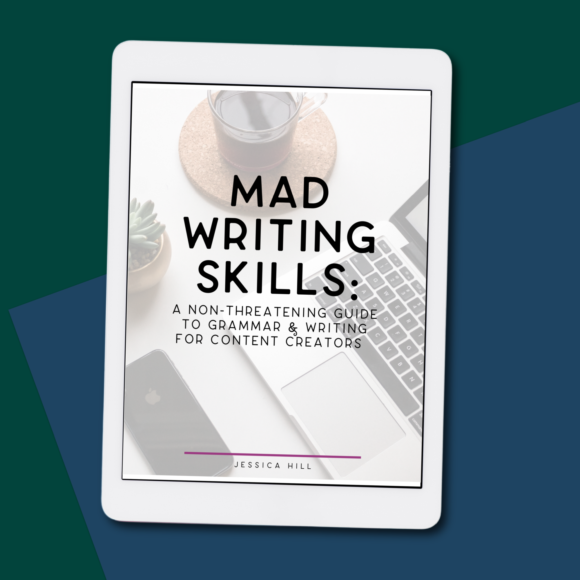 Mad Writing Skills: A Non-Threatening Guide to Grammar & Writing for Content Creators  